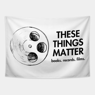 These Things Matter Tapestry