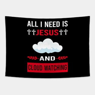 I Need Jesus And Cloud Watching Tapestry