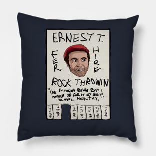 Ernest T.  Bass Fer Hire Pillow