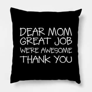 Mother'S Day Dear Mom Job Mom Pillow