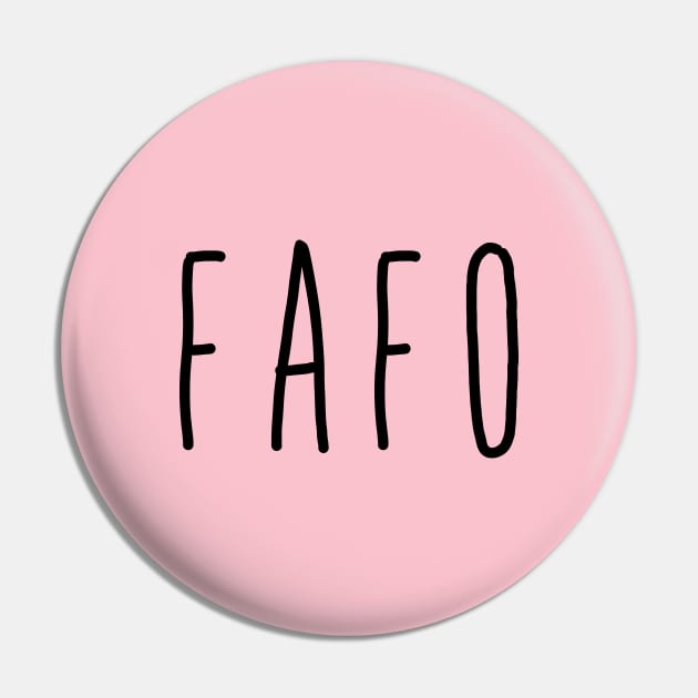 FAFO Pin by Oh Creative Works