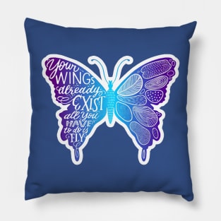 your wings already exist all you have to do is fly 3 Pillow