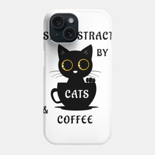 Easily Distracted By Cats And Coffee Phone Case