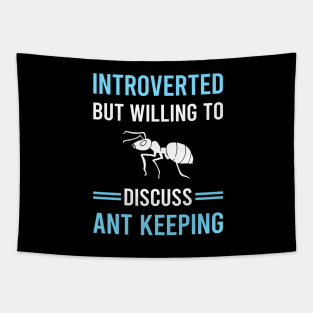 Introverted Ant Keeping Ants Myrmecology Myrmecologist Tapestry