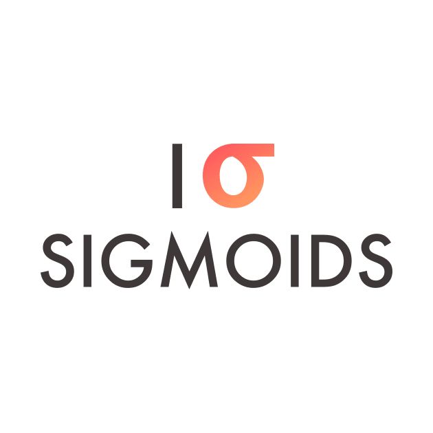 I Heart Sigmoids by nurikolan