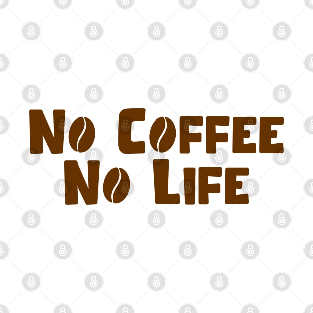 No Coffee No Life by tinybiscuits