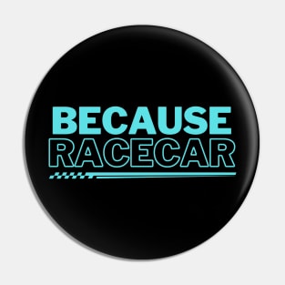 Because Racecar Blue! Pin