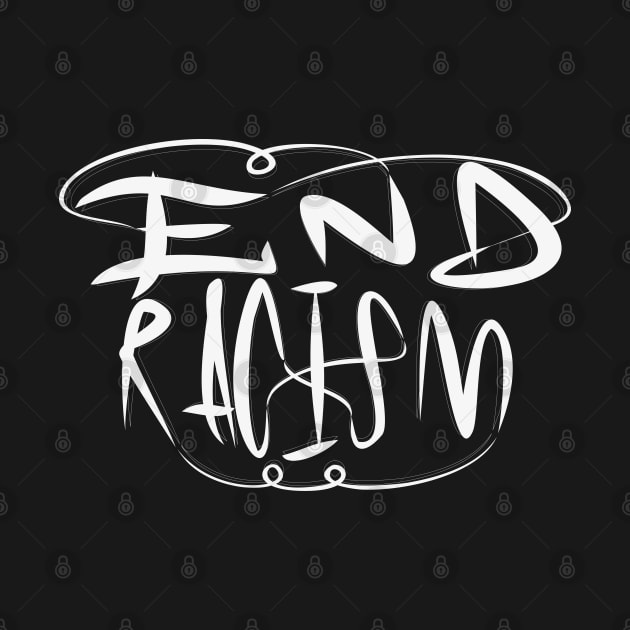 End Racism by Distrowlinc