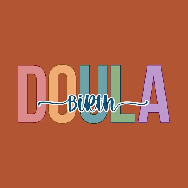 Birth Doula by RefinedApparelLTD