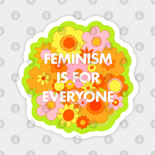 Feminism Is For Everyone - The Peach Fuzz Magnet by ThePeachFuzz