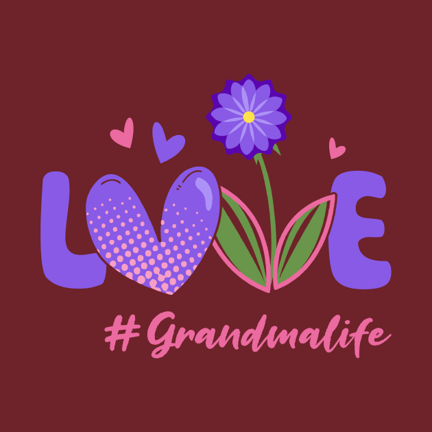 Love Grandma Life by jonetressie