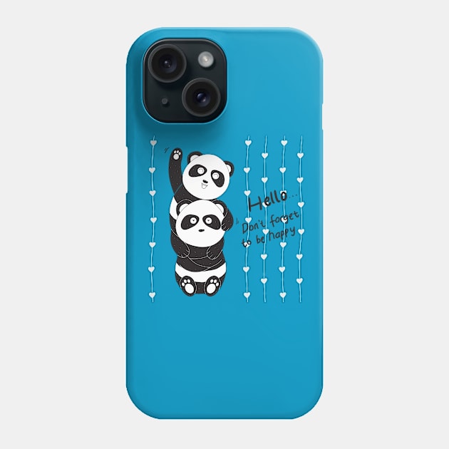 Panda couple don t forget to be happy Phone Case by Mako Design 