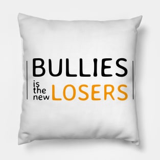 bullies/losers Pillow