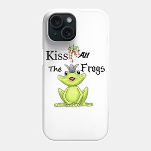 kiss all the frogs Phone Case