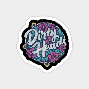 DIRTY HEADS Magnet