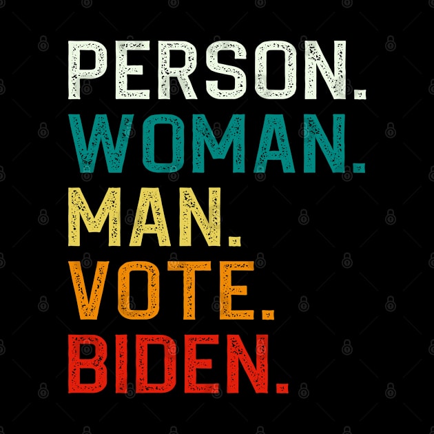 Person Man Woman Vote Biden by DragonTees