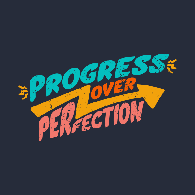 Vintage Progress Over Perfection // Back to School Teacher Saying B by SLAG_Creative