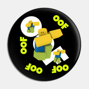 Roblox Oof Pins And Buttons Teepublic Au - roblox survivor roblox pin teepublic au