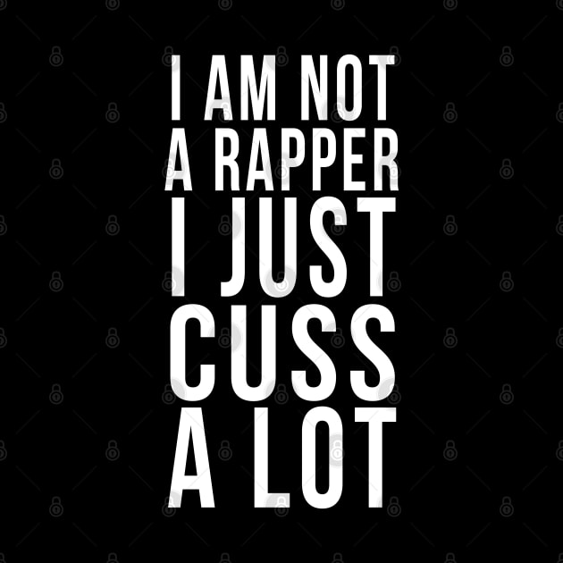 I am not a rapper I just cuss a lot by PGP