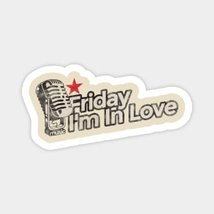 Friday I'm In Love - Vintage Karaoke song Magnet