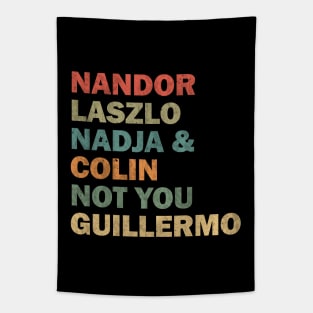 Nandor Laszlo Nadja And Colin Not You Guillermo - Retrocolor Tapestry