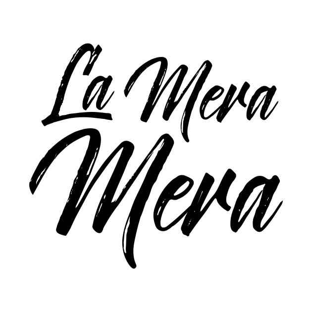 La Mera Mera - boss lady by verde