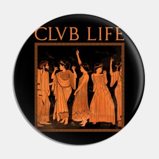 CLUB LIFE Pin