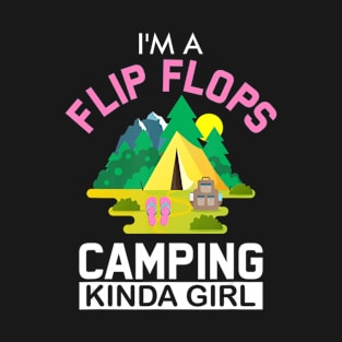 Funny I'm A Flip Flops Camping Kind Of Girl Camping Lover T-Shirt