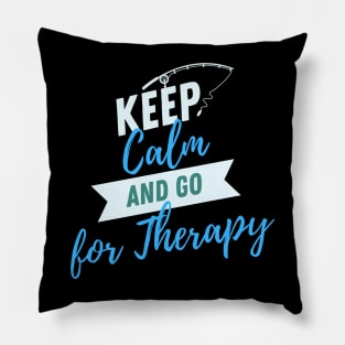 Keep Calm and go for Therapy Pillow