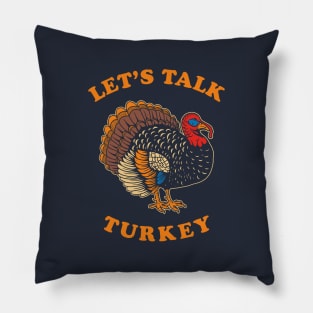 Let's Talk Turkey Pillow