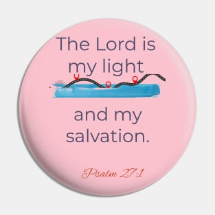 Bible on T-Shirt The Lord is my light and my salvation Pin