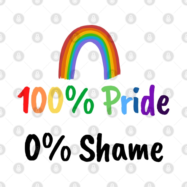 100% Proud 0% Shame - Pride Month by DaniGirls