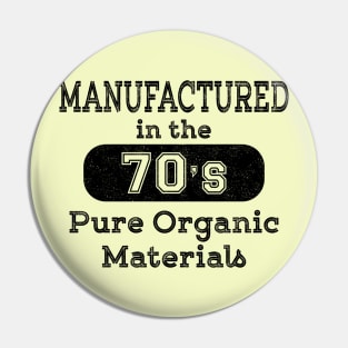 Born in the 70's Pin