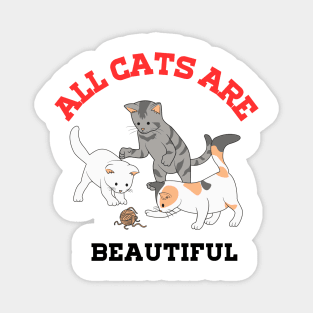All cats are beautiful Magnet