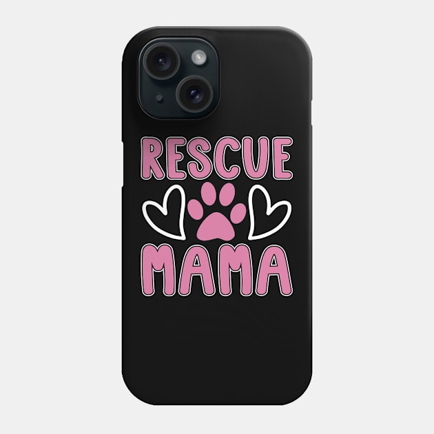 Animal Rescue Rescue Mama Adoption Animal Rescuer Phone Case by T-Shirt.CONCEPTS