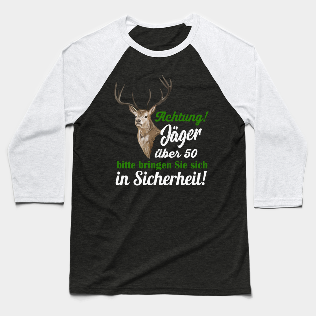 Jager Uber 50 Lustiges Geschenk Jagd Lustiger Spruch Baseball T Shirt Teepublic