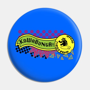 Kowabunga, DUDES! Pin