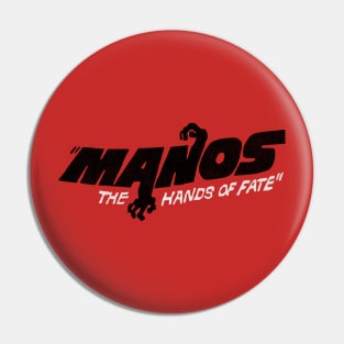 Manos: The Hands of Fate (logo only) Pin