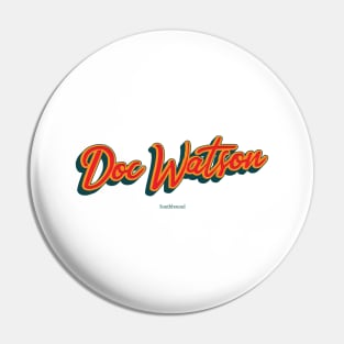 Doc Watson Pin