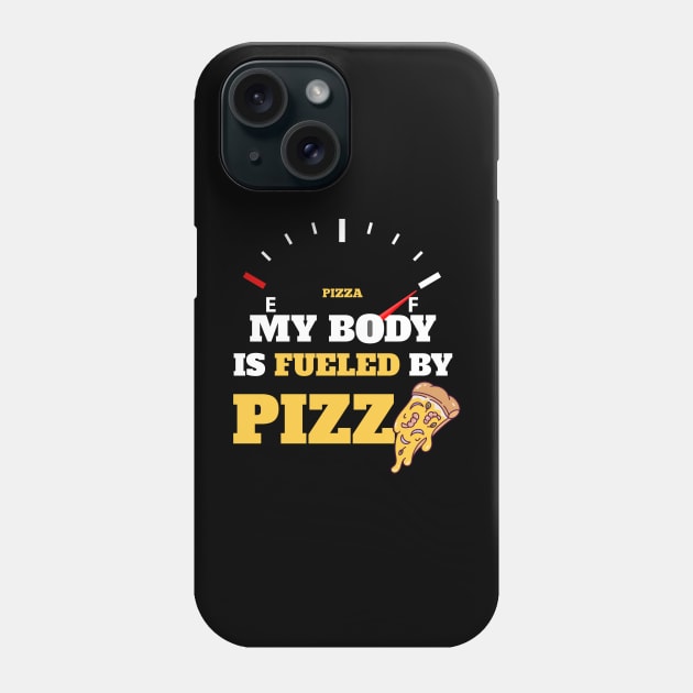 Funny Sarcastic Saying Quotes - My Body Is Fueled by Pizza Humor Gift Phone Case by Pezzolano