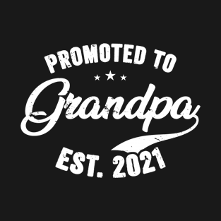 Promoted To Grandpa EST 2021 T Shirt New Grandfather Gift T-Shirt