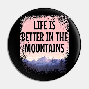 LIFE IS BETTER IN THE MOUNTAINS Pastel Colored Mountain Forest Sunset View With Birds And Trees Pin