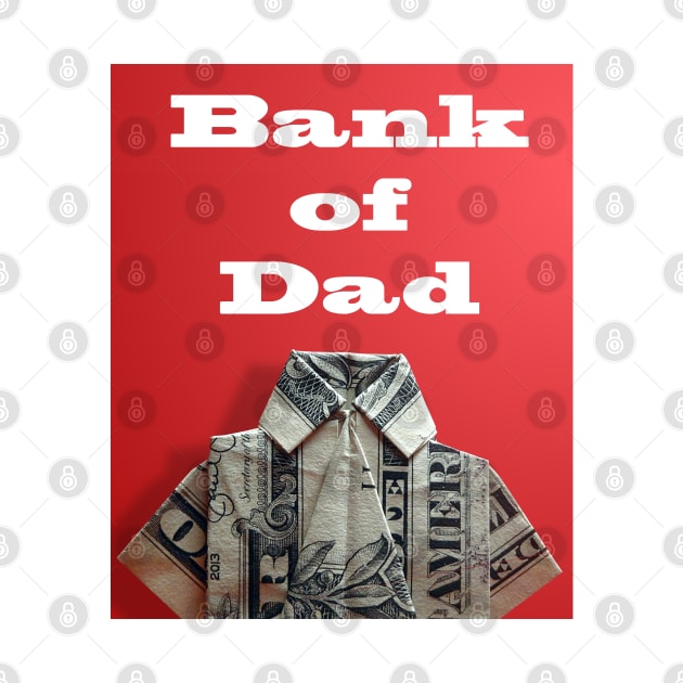 bank of dad by thehollowpoint