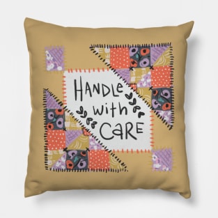 Handle with Care Pillow