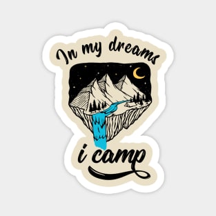 Camping Campfire Camper Nature dream outdoor gift Magnet