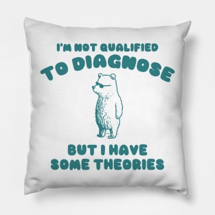 Not Qualified to Diagnose Shirt, Retro Cartoon T Shirt, Weird T Shirt, Meme T Shirt, Trash Panda Pillow