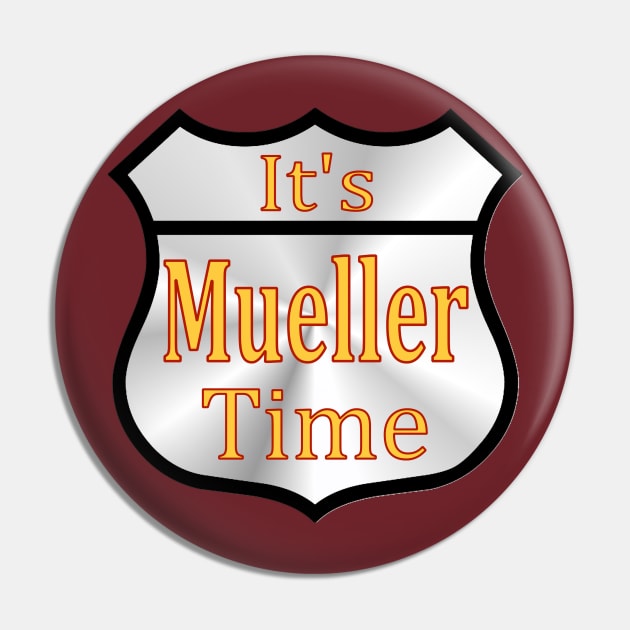 Mueller Time Pin by Jan4insight TeeStore