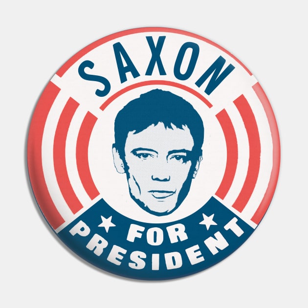 Saxon for President Pin by toruandmidori