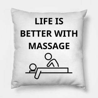 life is better with massage Pillow
