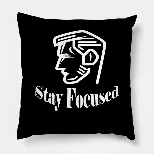 Stay Focused Pillow by ThinkArtMx